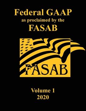 portada Federal Gaap as Proclaimed by the Fasab: Volume 1, 2020 (en Inglés)