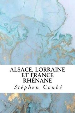 portada Alsace, Lorraine et France rhénane (en Francés)