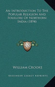 portada an introduction to the popular religion and folklore of northern india (1894) (en Inglés)
