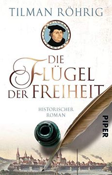 portada Die Flügel der Freiheit: Historischer Roman (Der Große Luther-Roman) (en Alemán)