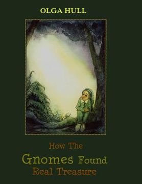 portada How the Gnomes Found Real Treasure (en Inglés)