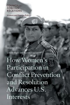 portada How Women's Participation in Conflict Prevention and Resolution Advances U.S. Interests (en Inglés)