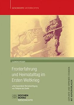 portada Fronterfahrung und Heimatalltag im Ersten Weltkrieg: Unter Besonderer Berücksichtigung von Feldpost als Quelle (en Alemán)