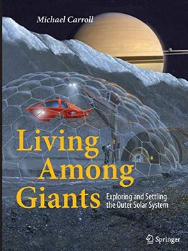 portada Living Among Giants: Exploring and Settling the Outer Solar System (in English)