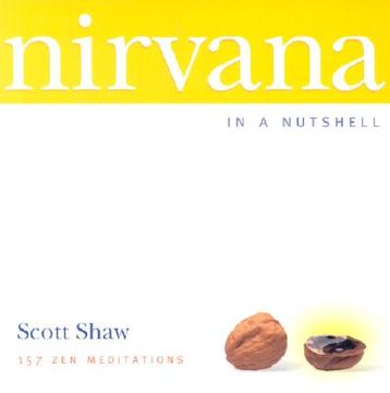 portada Nirvana in a Nutshell: 157 Zen Meditations (en Inglés)