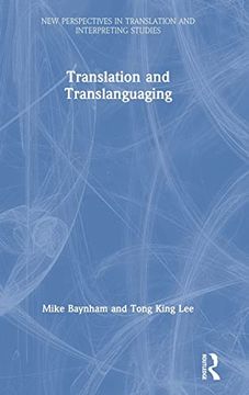 portada Translation and Translanguaging (New Perspectives in Translation and Interpreting Studies) (en Inglés)