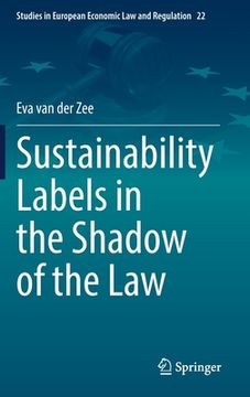 portada Sustainability Labels in the Shadow of the Law (en Inglés)