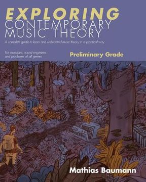 portada Exploring Contemporary Music Theory - Preliminary Grade: A complete guide to learn and understand music theory in a practical way (in English)