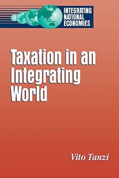 portada Taxation in an Integrating World (Integrating National Economies) (en Inglés)