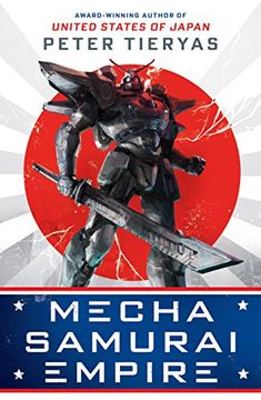 portada Mecha Samurai Empire (a United States of Japan Novel) 
