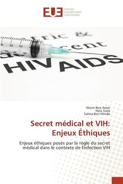 portada Secret médical et VIH: Enjeux Éthiques (en Francés)