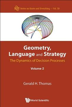 portada Geometry, Language and Strategy: The Dynamics of Decision Processes - Volume 2
