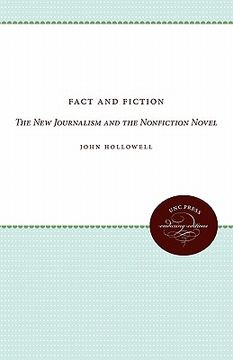 portada fact and fiction: the new journalism and the nonfiction novel (en Inglés)