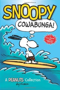 portada Snoopy: Cowabunga! A Peanuts Collection: 1 (Peanuts Kids) (en Inglés)