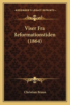 portada Viser Fra Reformationstiden (1864) (en Alemán)