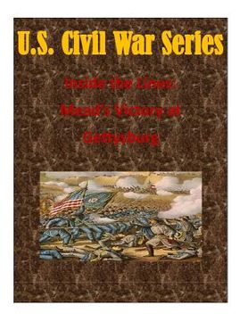 portada Inside the Lines: Mead's Victory at Gettysburg (en Inglés)