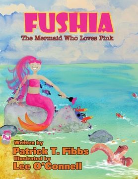 portada Fushia The Mermaid Who Loves Pink (in English)