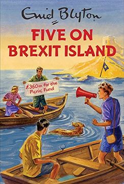 portada Five Give On Brexit Island (enid Blyton For Grown Ups) (en Inglés)