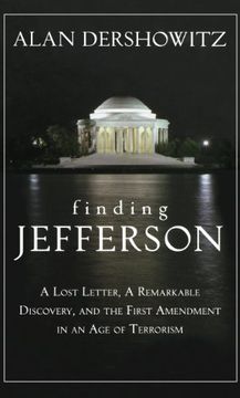 portada Finding Jefferson: A Lost Letter, a Remarkable Discovery, and the First Amendment in an age of Terrorism 