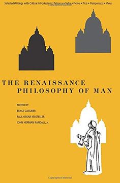 portada The Renaissance Philosophy of Man: Petrarca, Valla, Ficino, Pico, Pomponazzi, Vives (Phoenix Books) (en Inglés)