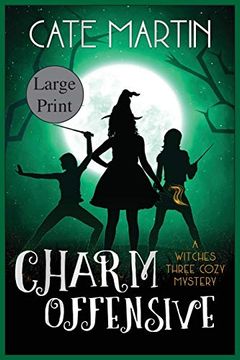 portada Charm Offensive: A Witches Three Cozy Mystery (The Witches Three Cozy Msyteries) (en Inglés)