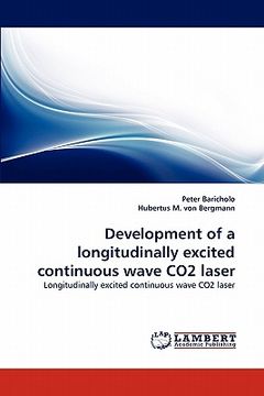 portada development of a longitudinally excited continuous wave co2 laser (en Inglés)