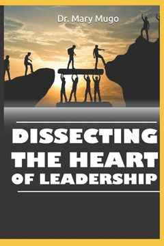 portada Dissecting the Heart of Leadership