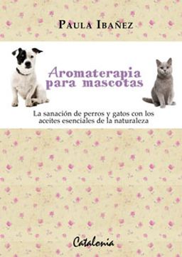 portada Aromaterapia Para Mascotas (in Spanish)