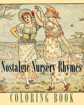 portada Nostalgic Nursery Rhymes Coloring Book: Traditional Poems and Fables (en Inglés)