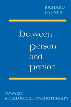 portada between person & person: toward a dialogical psychotherapy (en Inglés)