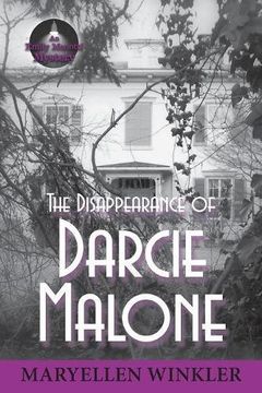 portada The Disappearance of Darcie Malone: An Emily Menotti Mystery (Emily Menotti Mysteries)