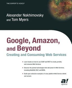 portada Google, Amazon, and Beyond: Creating and Consuming Web Services (en Inglés)