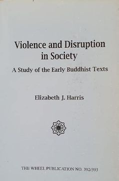 portada Violence and Disruption in Society Study of the Early Buddhist Texts