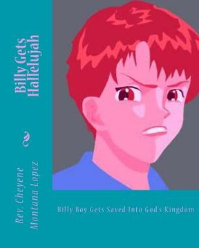 portada Billy Gets Hallelujah: Billy Boy Gets Saved Into God's Kingdom (en Inglés)