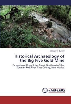 portada Historical Archaeology of the Big Five Gold Mine