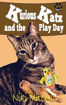 portada Kurious Katz and the Play Day: Large Print (en Inglés)