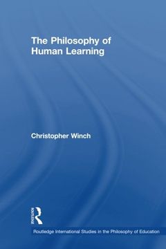 portada The Philosophy of Human Learning (Routledge International Studies in the Philosophy of Education)
