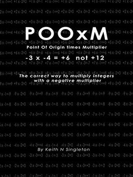 portada Pooxm ( Point of Origin Times Multiplier) -3 x -4 = +6 not +12 (en Inglés)