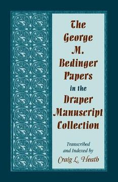 portada The George M. Bedinger Papers in the Draper Manuscript Collection (in English)