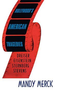 portada Hollywood's American Tragedies: Dreiser, Eisenstein, Sternberg, Stevens (in English)