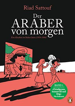 portada Der Araber von Morgen, Band 1: Eine Kindheit im Nahen Osten (1978-1984), Graphic Novel (Eine Kindheit Zwischen Arabischer und Westlicher Welt, Band 1) (in German)