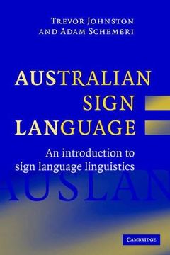 portada Australian Sign Language (Auslan) Hardback: An Introduction to Sign Language Linguistics (en Inglés)