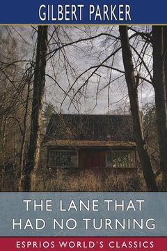 portada The Lane That Had No Turning (Esprios Classics) (en Inglés)
