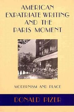 portada american expatriate writing and the paris moment: modernism and place (en Inglés)