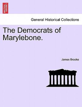portada the democrats of marylebone. (en Inglés)