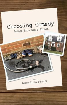 portada Choosing Comedy: Scenes from God's Sitcom (en Inglés)