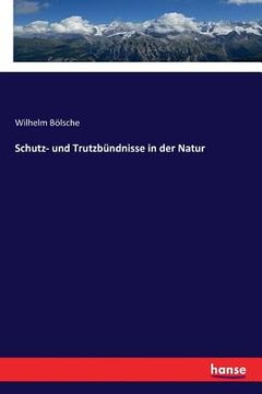 portada Schutz- und Trutzbündnisse in der Natur (en Alemán)