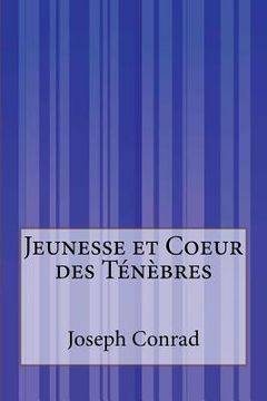 portada Jeunesse et Coeur des Ténèbres (en Francés)