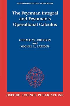 portada The Feynman Integral and Feynman's Operational Calculus (Oxford Mathematical Monographs) (in English)