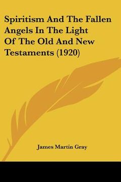 portada spiritism and the fallen angels in the light of the old and new testaments (1920)